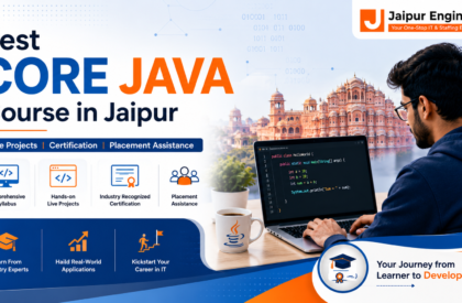 Best Core Java Course in Jaipur (2026) | Jaipur Engineers Students learning Core Java programming at Jaipur Engineers with industry-focused training, live projects, certification, placement assistance, and Java developer career opportunities in Jaipur.