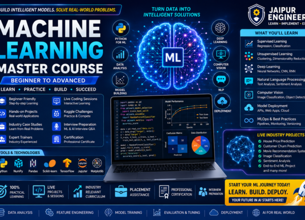 Machine Learning Course in Jaipur Machine Learning Course in Jaipur with Python, Scikit-learn, TensorFlow, AI models, data science, and live projects